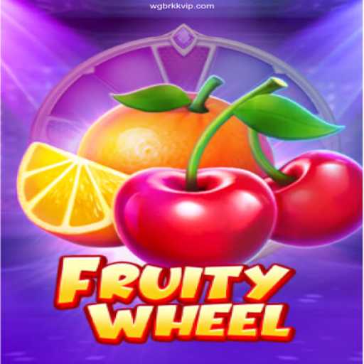 Discover the Exciting World of FruityWheel and WGBRKK.Com BET VIP♠️ Site Oficial de Jogos